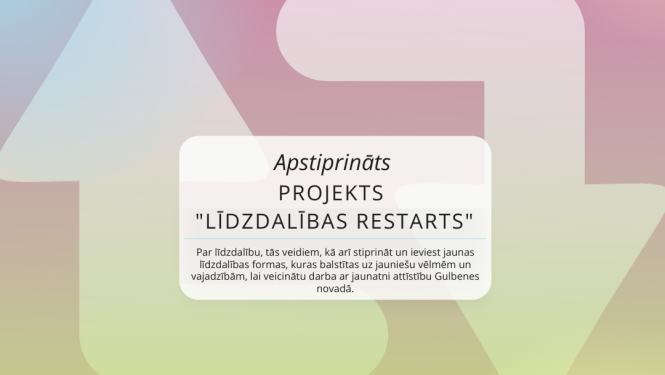 Apstiprināts projekts “Līdzdalības restarts”