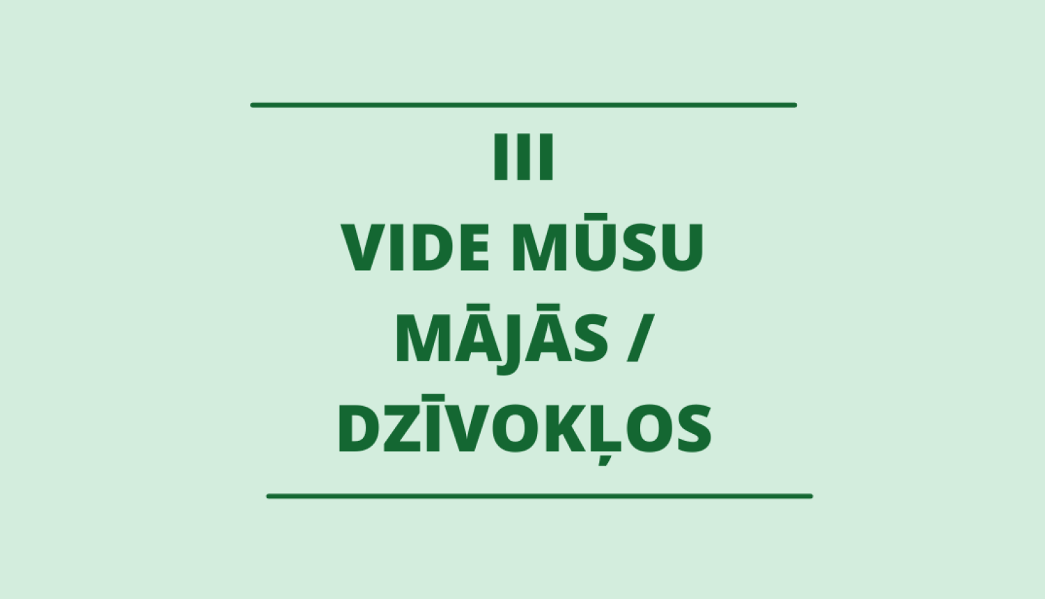 Kā uzlabot vidi mājās un taupīt resursus?