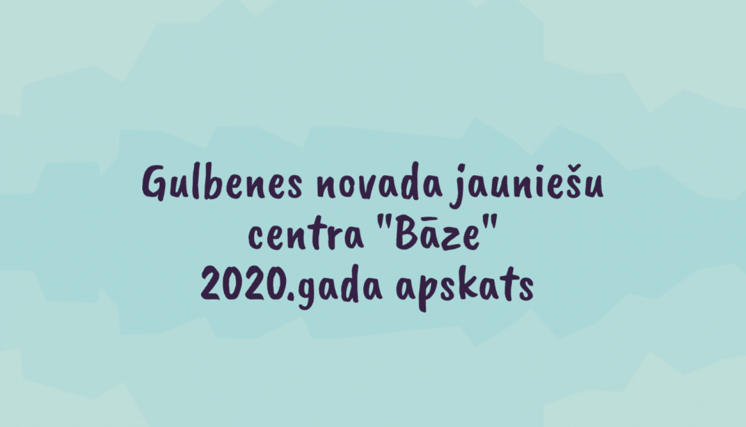 Atskatoties uz 2020.gadu
