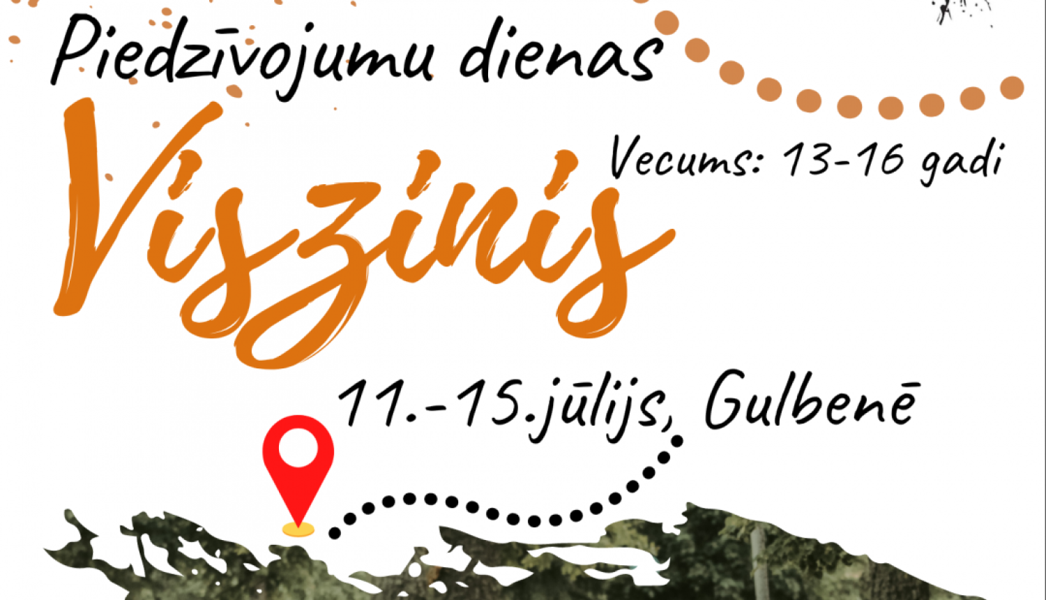 Piedalies piedzīvojumu dienās “Viszinis”