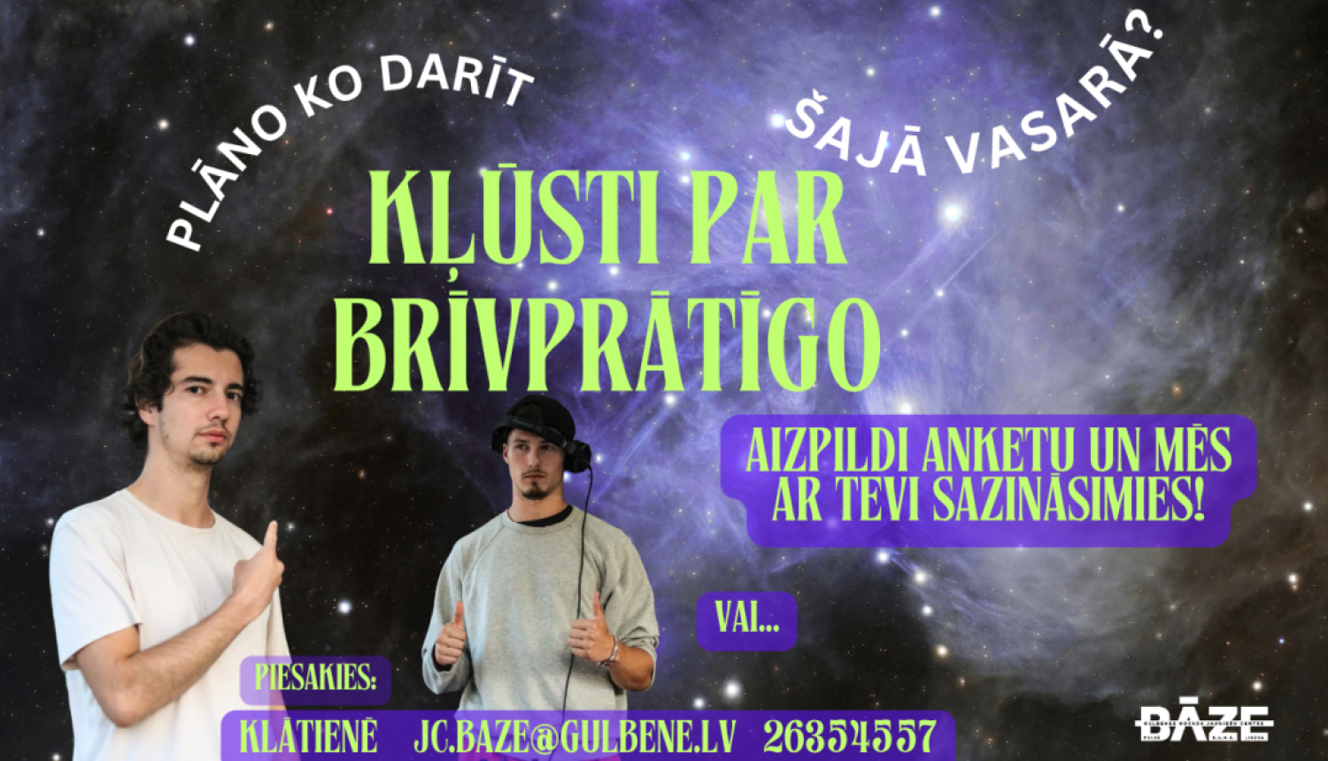 Kļūsti par brīvprātīgo!