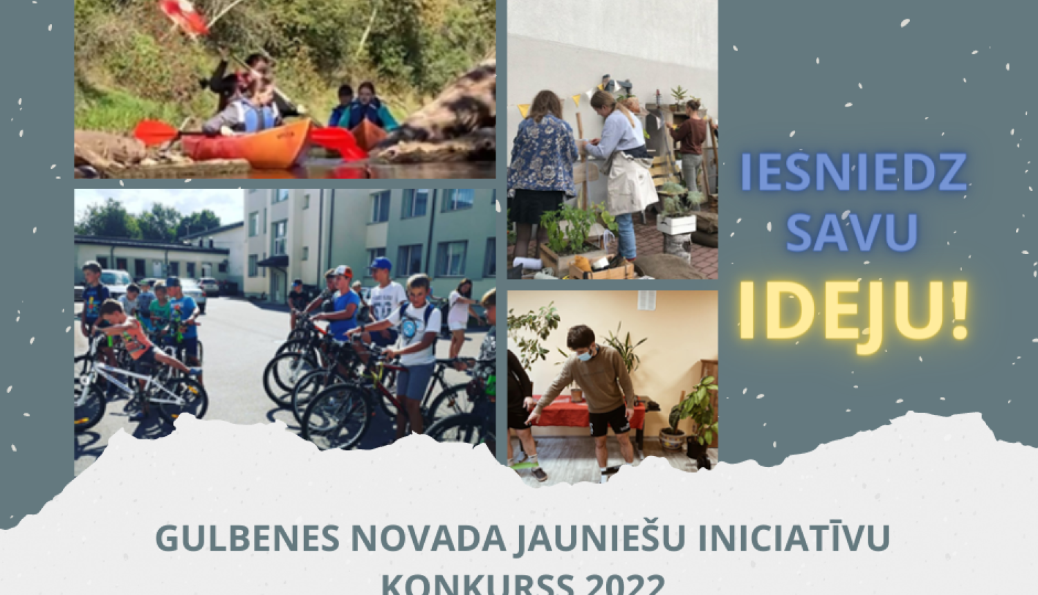 Īsteno savu ideju “Gulbenes novada jauniešu iniciatīvu konkursa 2022” ietvaros
