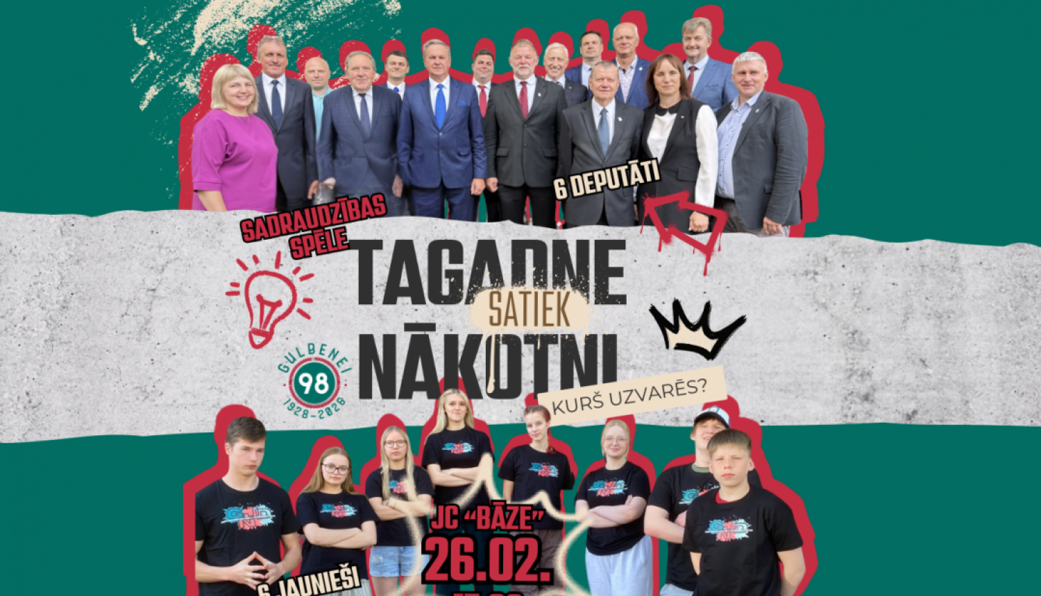 Tagadne satiek nākotni plakāts ar deputātiem un jauniešiem