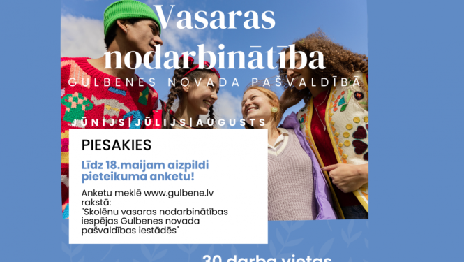 Vasaras vakances Gulbenes novada pašvaldībā, jauniešiem!