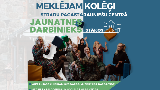 Te ir darbs – JAUNATNES DARBINIEKS!
